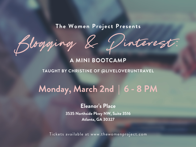 The Women Project: Blogging & Pinterest Mini Bootcamp